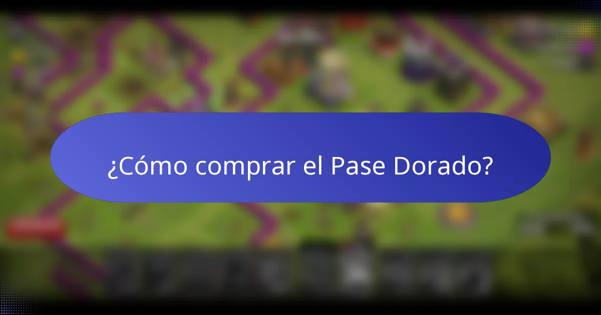 ¿Cómo comprar el Pase Dorado?