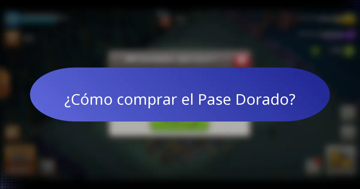 ¿Cómo comprar el Pase Dorado?