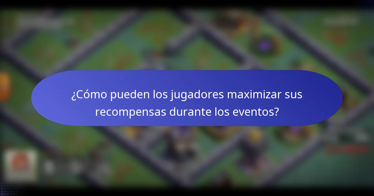 ¿Cómo pueden los jugadores maximizar sus recompensas durante los eventos?