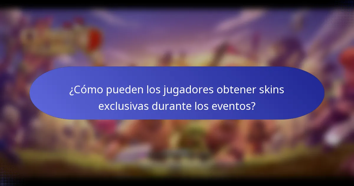 ¿Cómo pueden los jugadores obtener skins exclusivas durante los eventos?