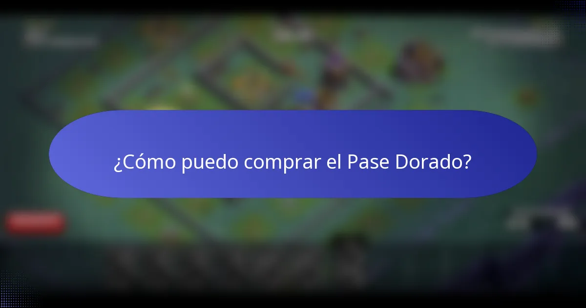 ¿Cómo puedo comprar el Pase Dorado?