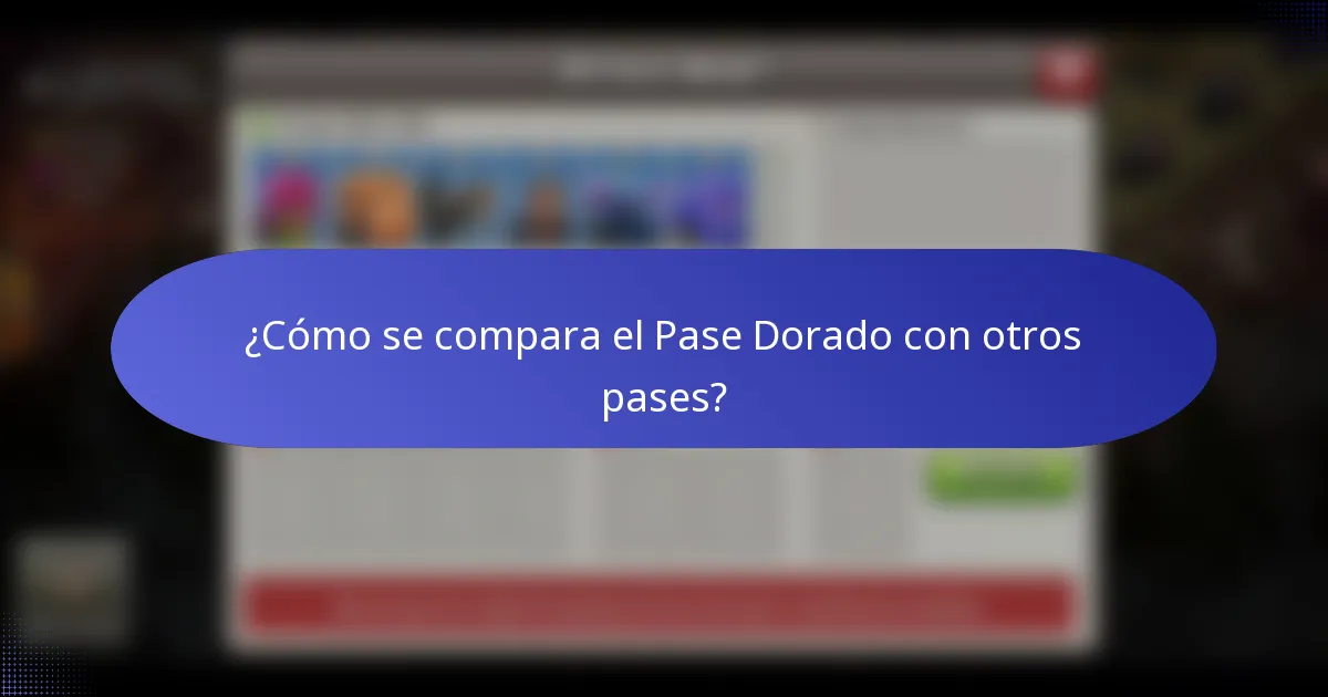 ¿Cómo se compara el Pase Dorado con otros pases?