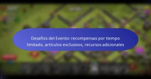 Read more about the article Desafíos del Evento: recompensas por tiempo limitado, artículos exclusivos, recursos adicionales