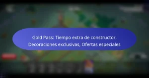 Read more about the article Gold Pass: Tiempo extra de constructor, Decoraciones exclusivas, Ofertas especiales