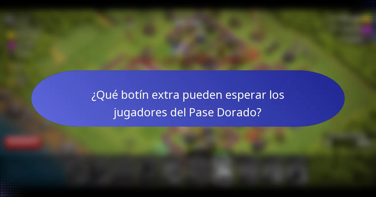 ¿Qué botín extra pueden esperar los jugadores del Pase Dorado?