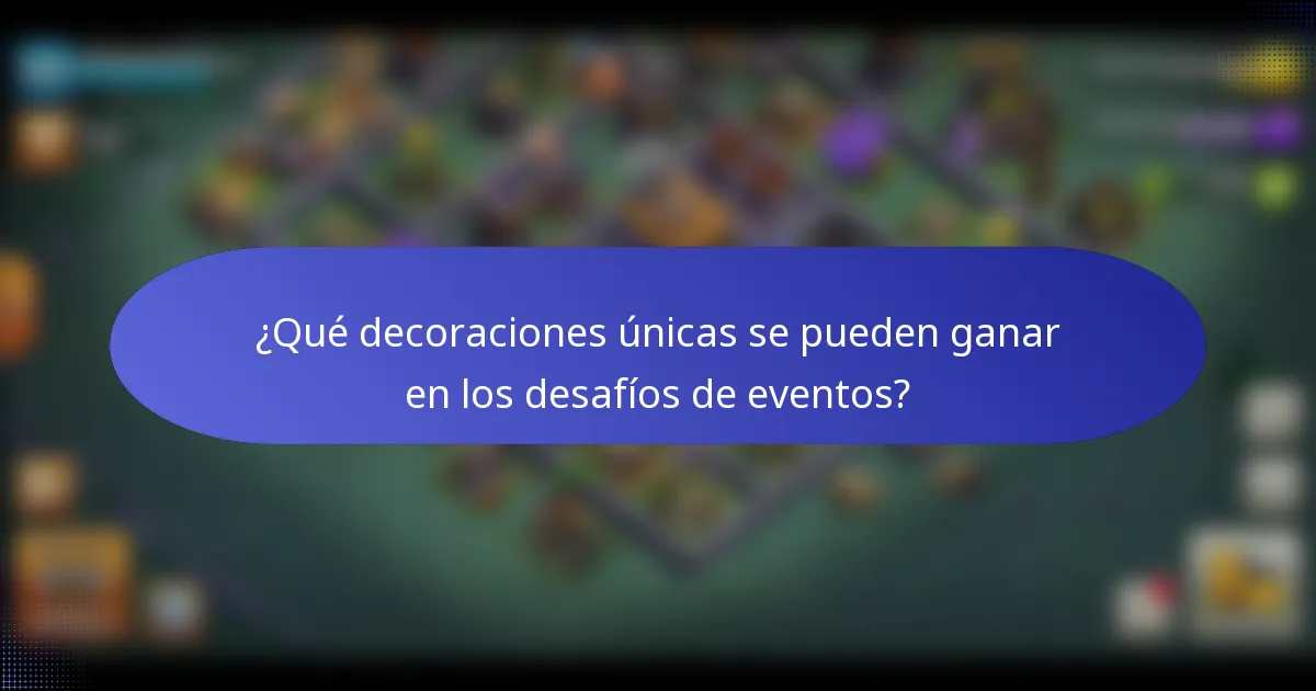 ¿Qué decoraciones únicas se pueden ganar en los desafíos de eventos?