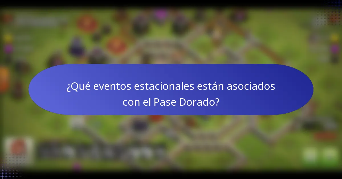 ¿Qué eventos estacionales están asociados con el Pase Dorado?
