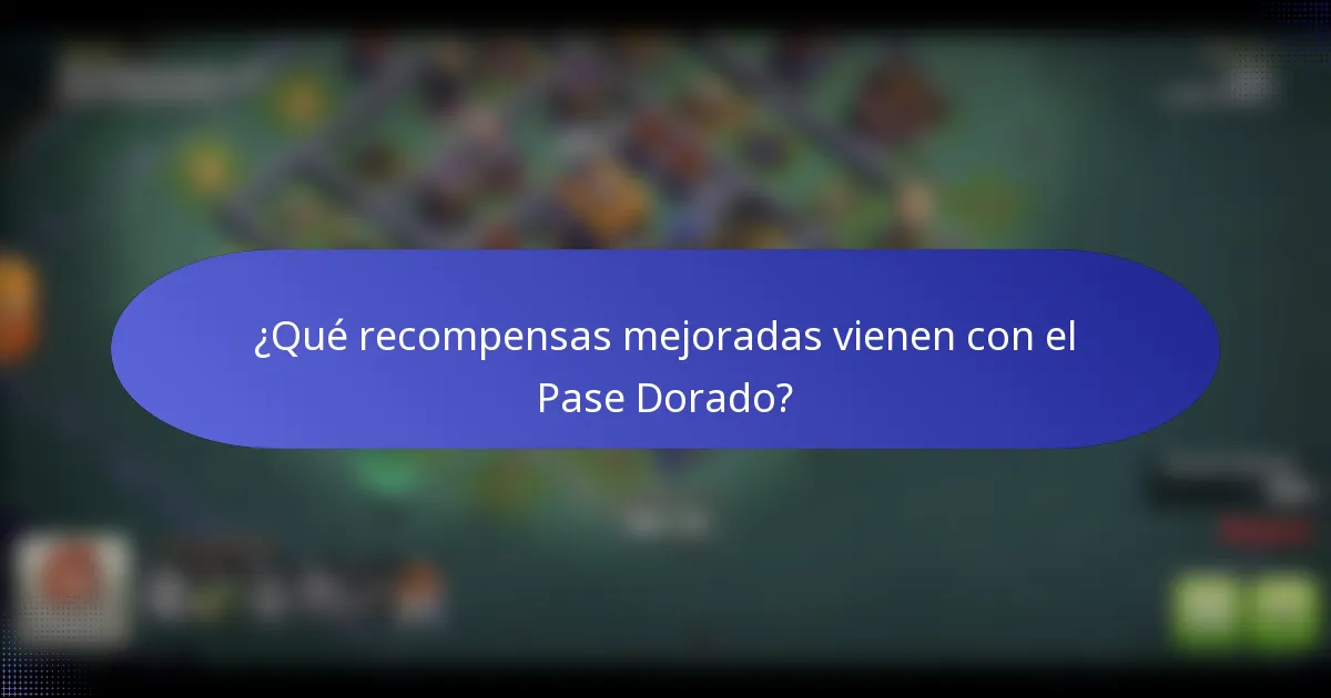 ¿Qué recompensas mejoradas vienen con el Pase Dorado?